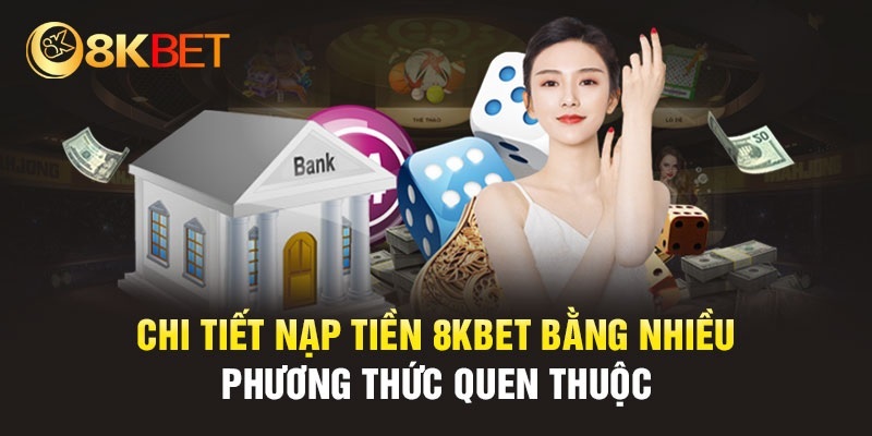 Nạp tiền 8kbet